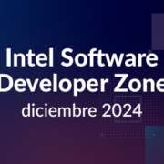 imagen-destacada-intel-developer-zone-diciembre-2024